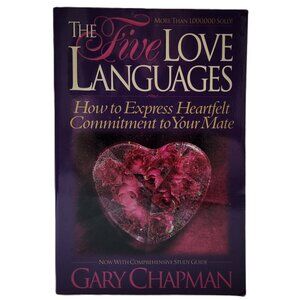 Five Love Languages: The Secret to Love That Lasts by Gary Chapman